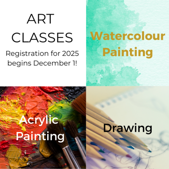 Registration of for art classes in 2025 (Watercolour Painting, Acrylic Painting, Drawing) begins on December 1!