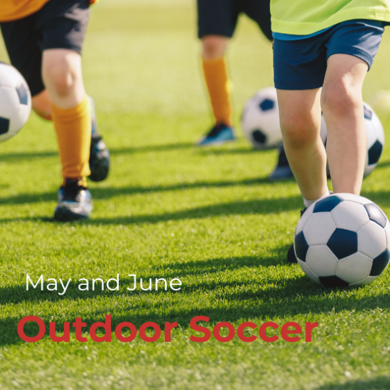 Outdoor Soccer for children in May and June.