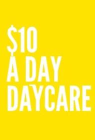 $10  a day daycare
