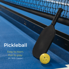 Pickleball. Easy to learn. Fun to play. At 1805 Gaspe.
